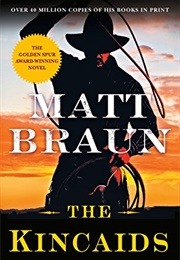 The Kincaids (Matt Braun)