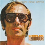Charles Aznavour-Entre Deux Rêves