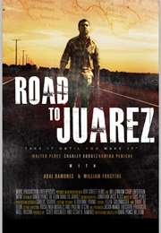 Road to Juarez (2015)