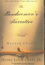 The Bondwoman&#39;s Narrative (Hannah Crafts)