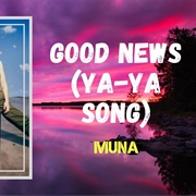 Good News the Ya Ya Song