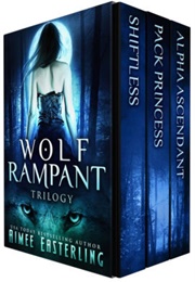 Wolf Rampant Trilogy (Aimee Easterling)