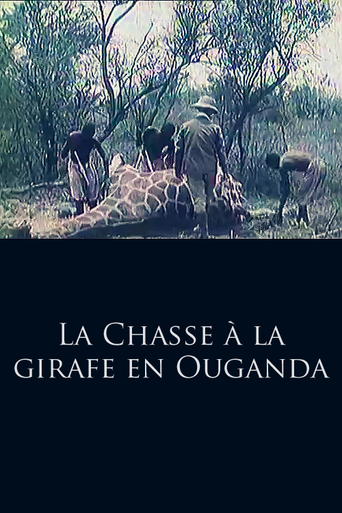 La Chasse À La Girafe En Ouganda (1910)
