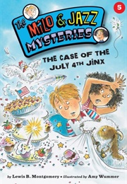The Case of the July 4th Jinx (Lewis B Montgomery)