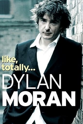 Dylan Moran: Like, Totally... (2006)