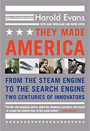 They Made America (Harold Evans)