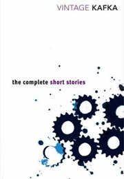 The Complete Short Stories (Franz Kafka)