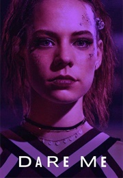 Dare Me (2018)