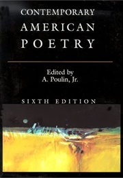 Contemporary American Poetry (A. Poulin)