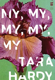 My, My, My, My, My (Tara Hardy)
