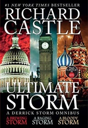 Ultimate Storm: A Derrick Storm Omnibus (Richard Castle)