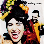 Am I the Same Girl - Swing Out Sister