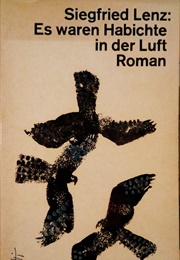 Es Waren Habichte in Der Luft (Siegfried Lenz)