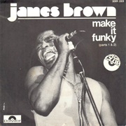 Make It Funky - James Brown