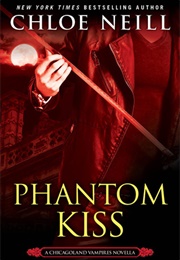 Phantom Kiss (Chloe Neill)