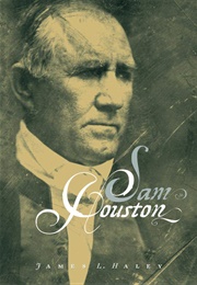 Sam Houston (James L. Haley)