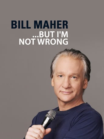 Bill Maher: '...But I'm Not Wrong' (2010)