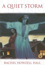 A Quiet Storm (Rachel Howzell Hall)