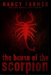 The House of the Scorpion (Nancy Farmer)