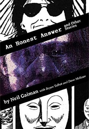 An Honest Answer & Other Stories (Neil Gaiman)
