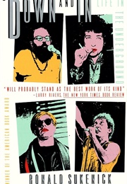 Down and In: Life in the Underground (Ronald Sukenick)