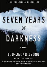 Seven Years of Darkness (You-Jeong Jeong)
