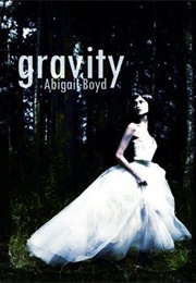 Gravity (Abigail Boyd)