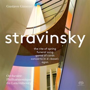 Gustavo Gimeno – Stravinsky: The Rite of Spring; Funeral Song