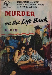 Murder on the Left Bank (Elliot Paul)