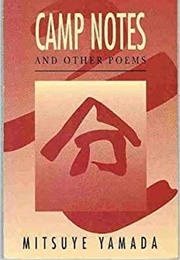 Camp Notes and Other Poems (Mitsuye Yamada)