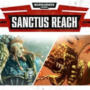 Warhammer 40K: Sanctus Reach