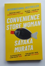 Convenience Store Woman (Sayaka Murata)