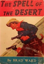 The Spell of the Desert (Brad Ward)