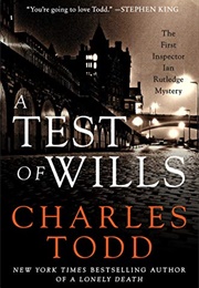 A Test of Wills (Charles Todd)