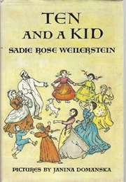 Ten and a Kid (Sadie Weilerstein)