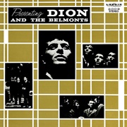 Dion and the Belmonts - Presenting Dion and the Belmonts