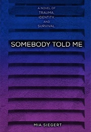 Somebody Told Me (Mia Siegert)
