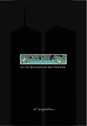 In the Shadow of No Towers (Art Spiegelman)