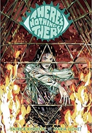 There's Nothing There (Patrick Kindlon)