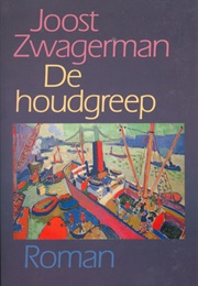 De Houdgreep (Joost Zwagerman)