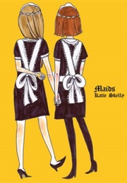Maids (Katie Skelly)