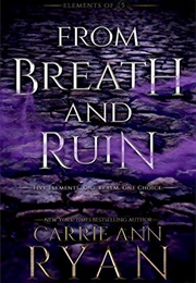 From Breath and Ruin (Carrie Ann Ryan)