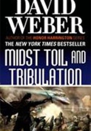 Midst Toil and Tribulation (David Weber)