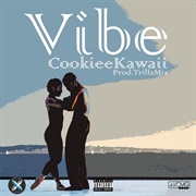 Vibe (If I Back It Up) - Cookiee Kawaii