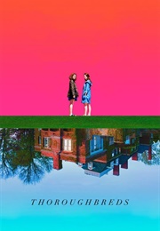 Thoroughbreds (2018)