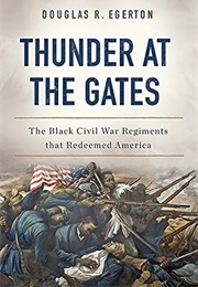 Thunder at the Gates (Douglas R. Egerton)