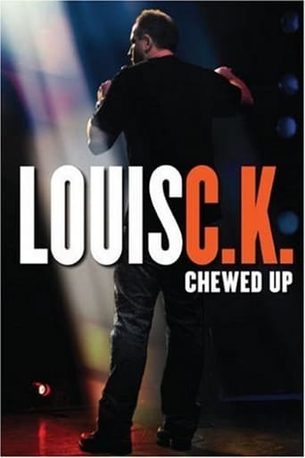 Louis C.K.: Chewed Up (2008)