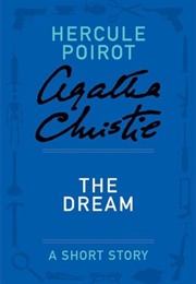 The Deam: A Short Story (Agatha Christie)