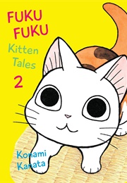 Fukufuku: Kitten Tales 2 (Kanata Kanami)