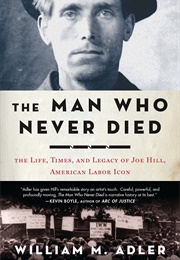 The Man Who Never Died (William M. Adler)